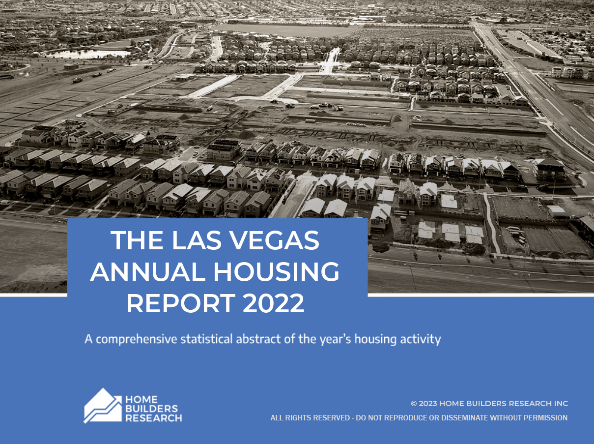 The Las Vegas Annual Housing Report 2022 Home Builders Research, Inc.